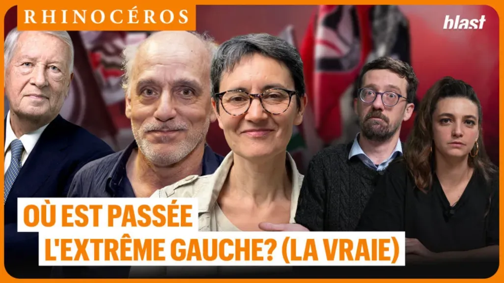 🦏 Où est passée l'extrême gauche ? (la vraie)