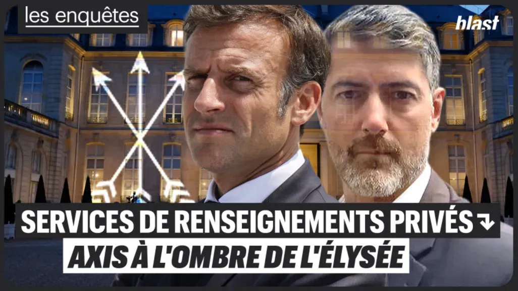 Services de renseignements privés : Axis à l'ombre de l'Élysée