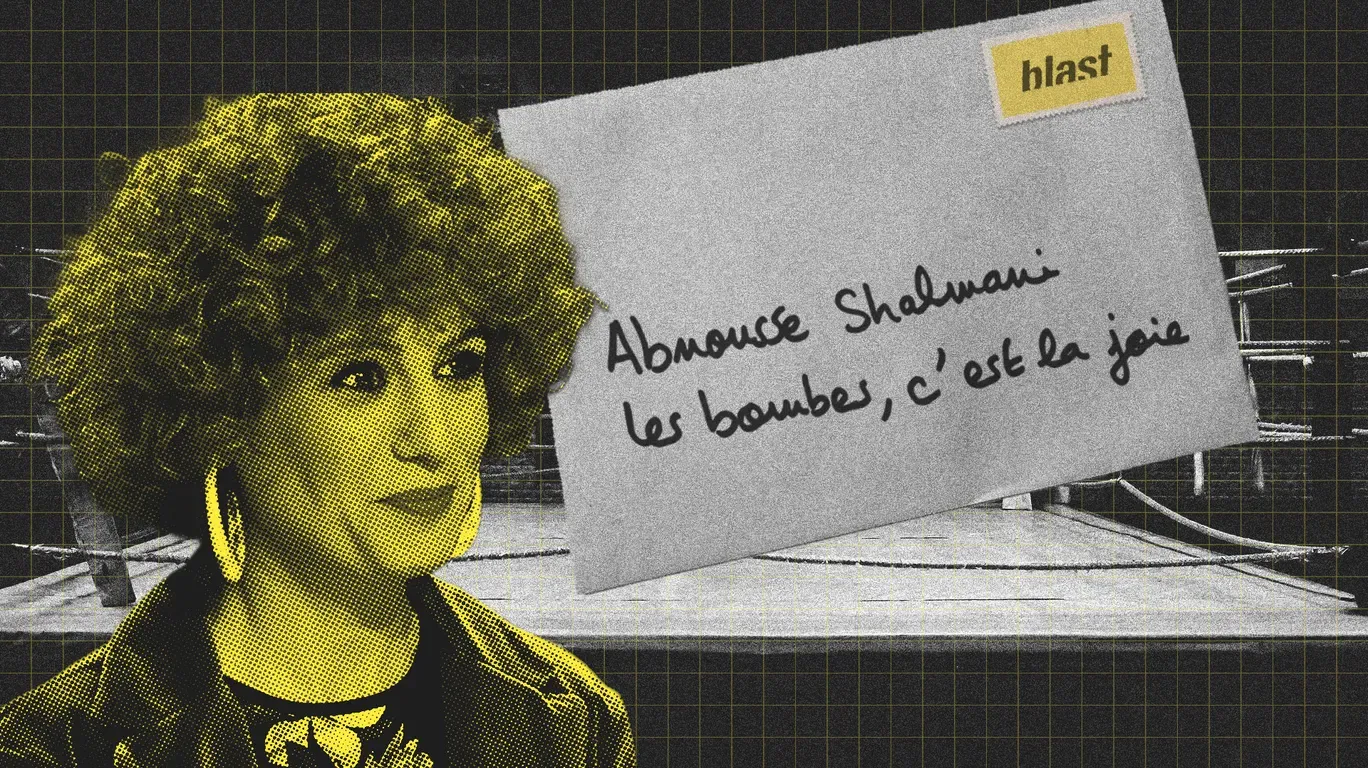 Chère Abnousse Shalmani #71