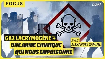 Gaz lacrymogène : Une arme chimique qui nous empoisonne