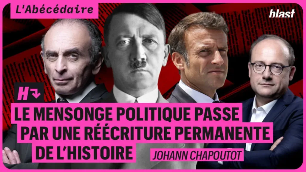 Le mensonge politique passe par une réécriture permanente de l’Histoire - H