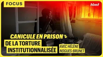 Canicule en prison : de la torture institutionnalisée