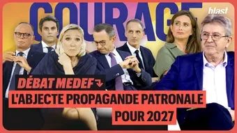 « Débat Medef : L'abjecte propagande patronale pour 2027 »