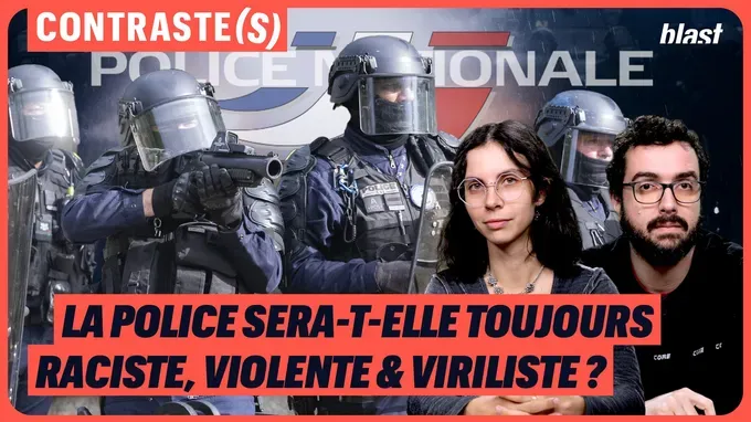 La police sera-t-elle toujours raciste, violente et viriliste ?