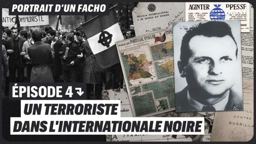 Portrait de facho : un terroriste dans l'Internationale noire