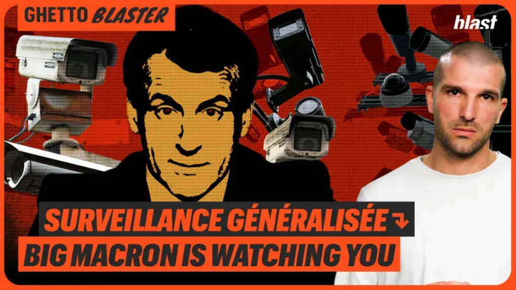 Surveillance généralisée : Big Macron is watching you